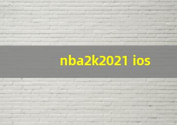 nba2k2021 ios